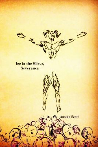 Книга Ice in the Sliver, Severance Austen Szott