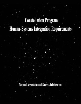Knjiga Constellation Program Human-Systems Integration Requirements National Aeronautics and Administration