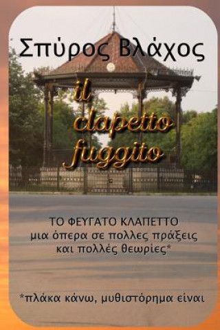 Kniha Il Clapetto Fuggito Spyros Vlachos