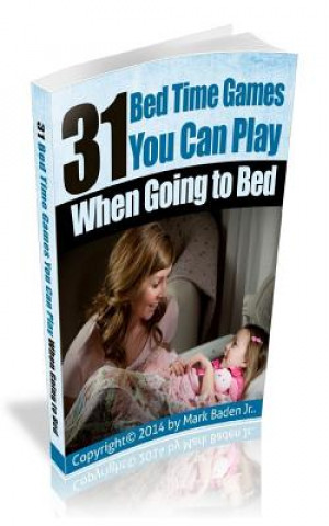 Książka 31 Bed Time Games: You Can Play When Going to Bed. Mark Baden Jr