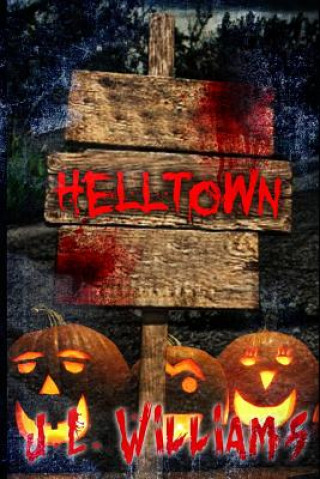 Knjiga Helltown J L Williams
