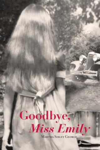 Book Goodbye, Miss Emily Martha Sibley George