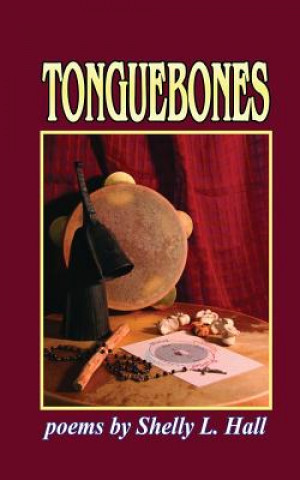 Knjiga Tonguebones Shelly L Hall