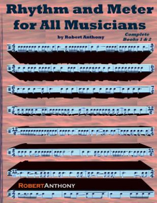 Βιβλίο Rhythm and Meter for All Musicians Complete Robert Anthony