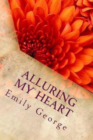 Carte Alluring My Heart Emily J George