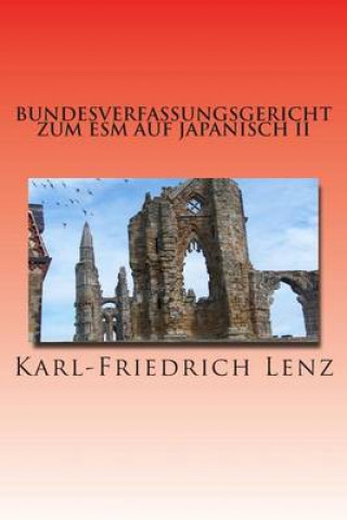 Kniha Bundesverfassungsgericht Zum Esm Auf Japanisch II Karl-Friedrich Lenz