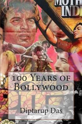 Kniha 100 Years of Bollywood Diptarup Das