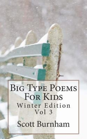 Książka Big Type Poems For Kids: Winter Edition Scott R Burnham