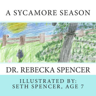 Książka A Sycamore Season Dr Rebecka Spencer