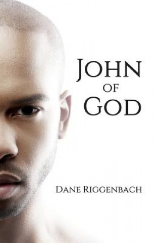 Kniha John of God Dane Riggenbach