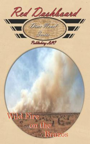 Carte Wild Fire on the Brazos J W Edwards