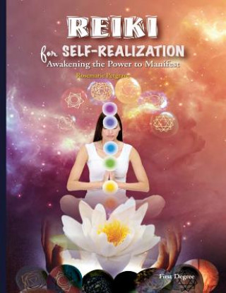 Kniha Reiki For Self-Realization: Awakening the Power to Manifest Rose Petgrave