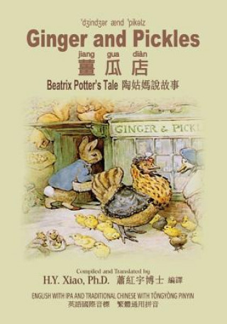 Kniha Ginger and Pickles (Traditional Chinese): 08 Tongyong Pinyin with IPA Paperback Color H y Xiao Phd