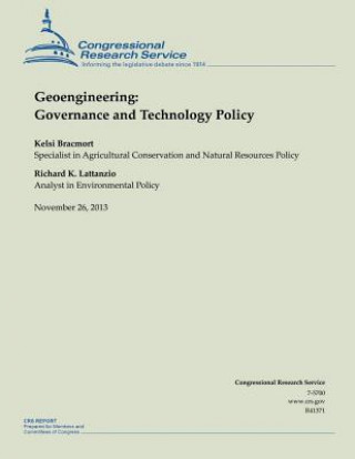 Kniha Geoengineering: Governance and Technology Policy Kelsi Bracmort