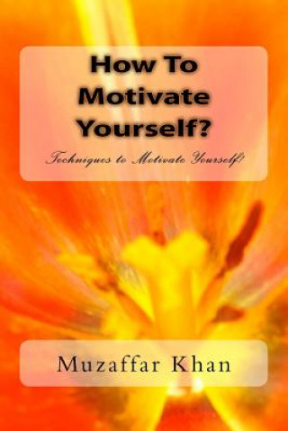 Carte How To Motivate Yourself? Muzaffar Khan