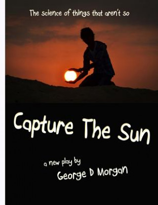 Carte Capture The Sun George D Morgan