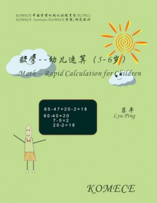 Kniha Komece Math -- Rapid Calculation for Children (Age5-6): Komece Book Lyu Ping