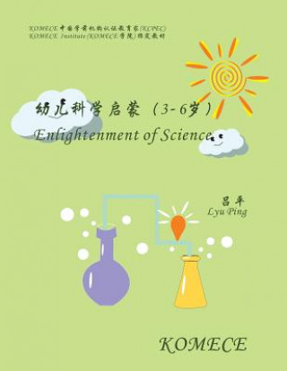 Kniha Komece Enlightenment of Science (Age3-6): Komece Book Lyu Ping