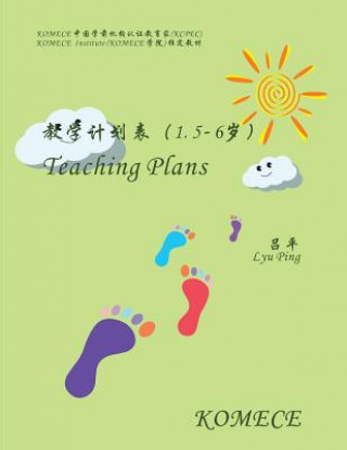 Kniha Komece Teaching Plans (Age1.5-6): Komece Book Lyu Ping