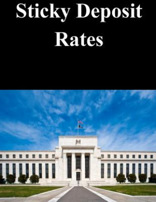 Carte Sticky Deposit Rates Federal Reserve Board