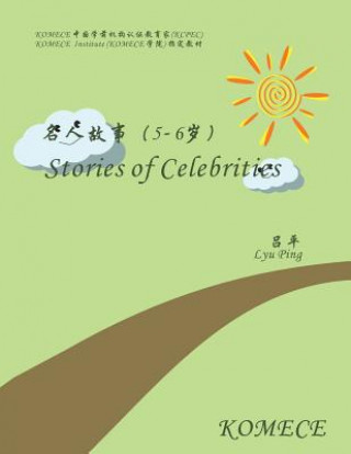 Kniha Komece Stories of Celebrities (Age5-6): Komece Book Ping Lyu