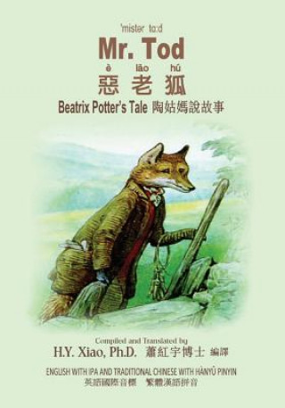 Book Mr. Tod (Traditional Chinese): 09 Hanyu Pinyin with IPA Paperback Color H y Xiao Phd