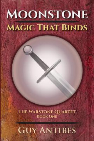 Knjiga MOONSTONE - Magic That Binds Guy Antibes