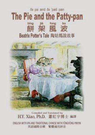 Carte The Pie and the Patty-Pan (Traditional Chinese): 08 Tongyong Pinyin with IPA Paperback Color H y Xiao Phd