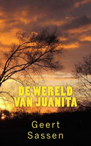 Könyv De wereld van Juanita Geert Sassen