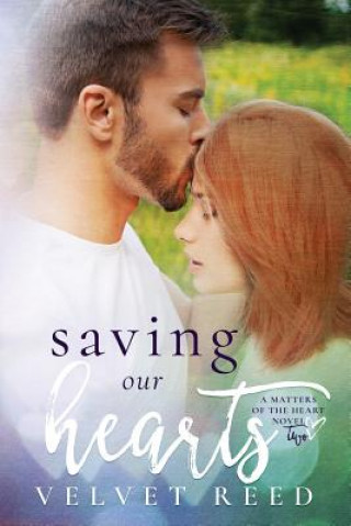 Book Saving Our Hearts Velvet Reed