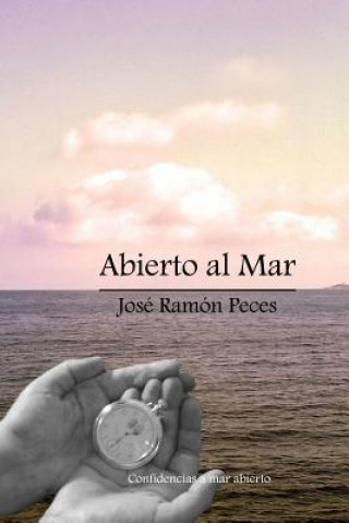 Kniha Abierto al Mar Jose Ramon Peces