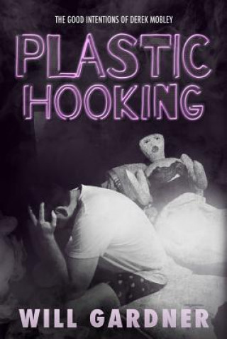 Knjiga Plastic Hooking Will Gardner