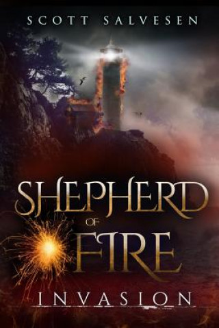 Kniha Shepherd of Fire: Invasion Scott Salvesen