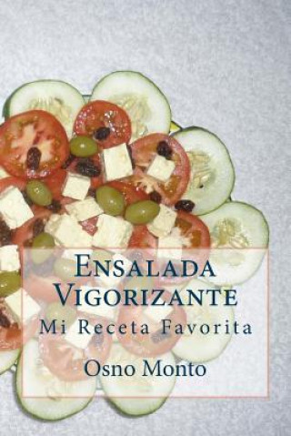 Kniha Ensalada Vigorizante: Mi Receta Favorita Osno Monto