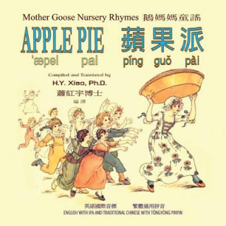 Książka Apple Pie (Traditional Chinese): 08 Tongyong Pinyin with IPA Paperback Color H y Xiao Phd