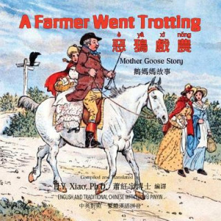 Buch A Farmer Went Trotting (Traditional Chinese): 04 Hanyu Pinyin Paperback Color H y Xiao Phd