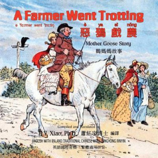 Książka A Farmer Went Trotting (Traditional Chinese): 08 Tongyong Pinyin with IPA Paperback Color H y Xiao Phd