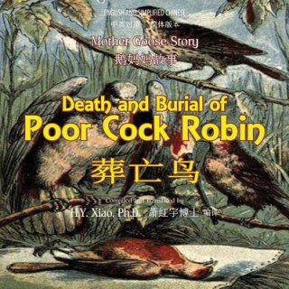 Libro Death and Burial of Poor Cock Robin (Simplified Chinese): 06 Paperback Color H y Xiao Phd