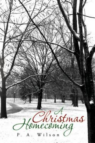 Книга A Christmas Homecoming P A Wilson