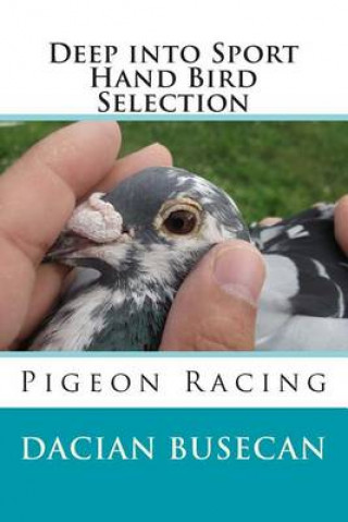 Book Deep into Sport - Hand Bird Selection Dacian Busecan