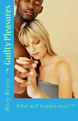 Book Guilty Pleasures Misty L Wesley