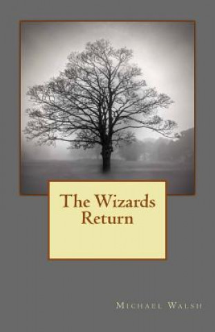 Книга The Wizards Return Michael Walsh