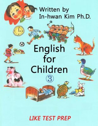 Kniha English for Children 3: Basic Level English (ESL/EFL) Text Book In-Hwan Kim