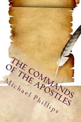 Książka The Commands of the Apostles, Large Print Michael Phillips