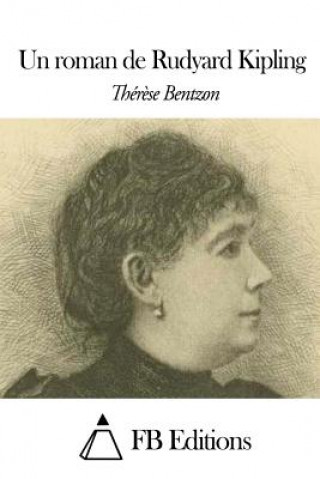 Kniha Un roman de Rudyard Kipling Therese Bentzon