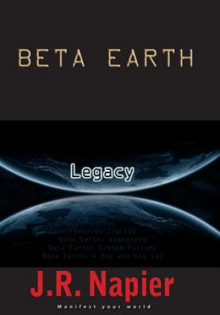 Kniha Beta Earth: Legacy J R Napier