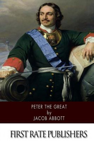 Książka Peter the Great Jacob Abbott