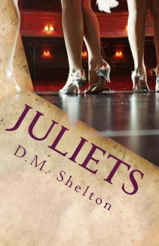 Kniha Juliets D M Shelton