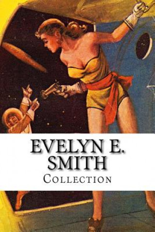 Kniha Evelyn E. Smith, Collection Evelyn E Smith