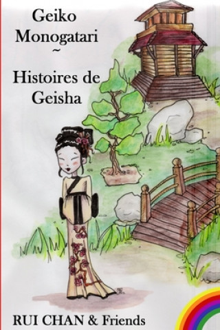 Libro Geiko Monogatari: Histoires de Geishas Ruichan